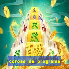 coroas de programa em santos